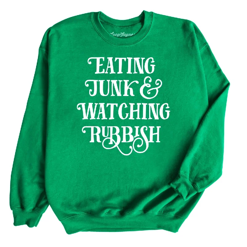 Eating Junk And Watching Rubbish Sweatshirt